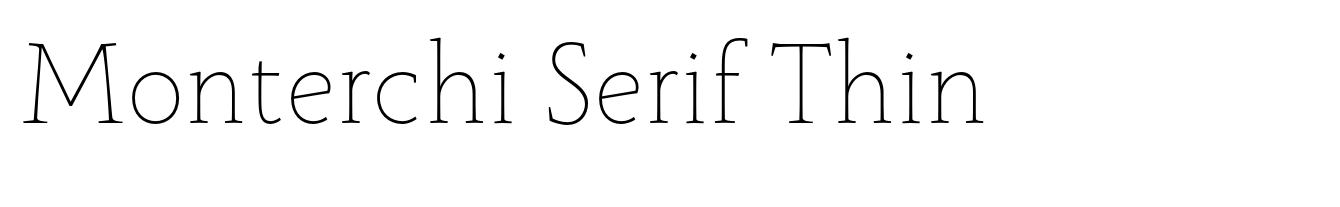 Monterchi Serif Thin